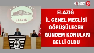 Elazığ İl Genel Meclisi görüşülecek gündem konuları belli oldu.