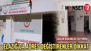 ELAZIĞ'DA ADRES DEĞİŞTİRENLER DİKKAT