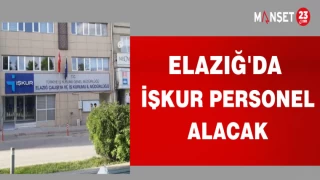 ELAZIĞ'DA İŞKUR PERSONEL ALACAK