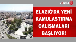 Elazığ’da yeni kamulaştırma çalışmaları başlıyor!