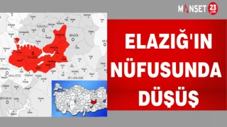 ELAZIĞ'IN NÜFUSUNDA DÜŞÜŞ