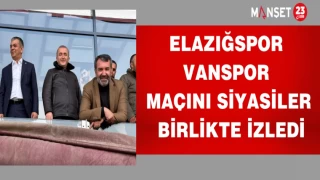 Elazığspor – Vanspor maçını siyasiler birlikte izledi