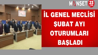 İl Genel Meclisi Şubat Ayı Oturumları Başladı