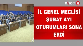 İl Genel Meclisi Şubat Ayı Oturumları Sona Erdi