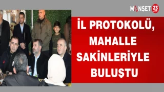 İL PROTOKOLÜ,MAHALLE SAKİNLERİYLE BULUŞTU