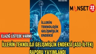 İLLERİN TEKNOLOJİK GELİŞMİŞLİK ENDEKSİ ( ASO-İLTEK ) RAPORU YAYIMLANDI