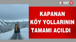 KAPANAN KÖY YOLLARININ TAMAMI AÇILDI