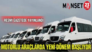 MOTORLU ARAÇLARDA YENİ DÖNEM BAŞLIYOR