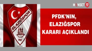 PFDK’NIN, ELAZIĞSPOR KARARI AÇIKLANDI