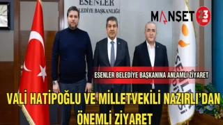 VALİ HATİPOĞLU VE MİLLETVEKİLİ NAZIRLI'DAN ÖNEMLİ ZİYARET
