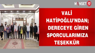 Vali Hatipoğlu’ndan; Dereceye Giren Sporcularımıza Teşekkür