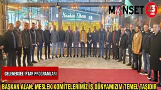 BAŞKAN ALAN: MESLEK KOMİTELERİMİZ İŞ DÜNYAMIZIN TEMEL TAŞIDIR