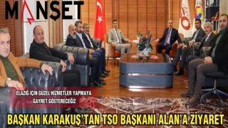 BAŞKAN KARAKUŞ'TAN TSO BAŞKAN'I İDRİS ALAN'A ZİYARET