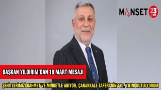 BAŞKAN YILDIRIM'DAN 18 MART MESAJI :"ŞEHİTLERİMİZİ RAHMET VE MİNNETLE ANIYOR,ÇANAKKALE ZAFERİ'NİN 110. YILINI KUTLUYORUM"
