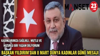BAŞKAN YILDIRIM'DAN 8 MART DÜNYA KADINLAR GÜNÜ MESAJI