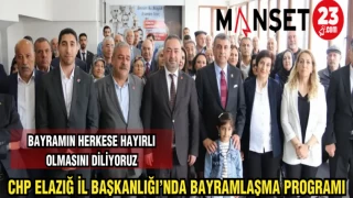 CHP ELAZIĞ İL BAŞKANLIĞI'NDA BAYRAMLAŞMA PROGRAMI