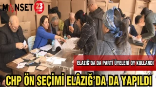 CHP ÖN SEÇİMİ ELAZIĞ'DA DA YAPILDI