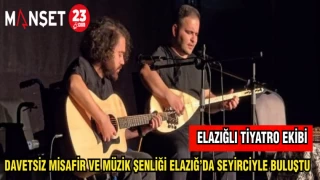 DAVETSİZ MİSAFİR VE MÜZİK ŞENLİĞİ SEYİRCİYLE BULUŞTU