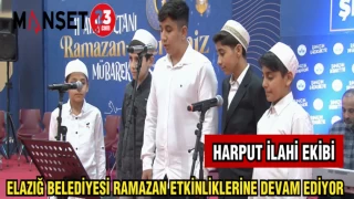 ELAZIĞ BELEDİYESİ RAMAZAN ETKİNLİKLERİ