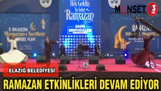 ELAZIĞ BELEDİYESİ RAMAZAN ETKİNLİKLERİ DEVAM EDİYOR