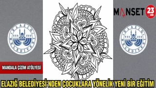 ELAZIĞ BELEDİYESİ'NDEN ÇOCUKLARA YÖNELİK YENİ BİR EĞİTİM