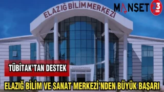 ELAZIĞ BİLİM VE SANAT MERKEZİ'NDEN BÜYÜK BAŞARI