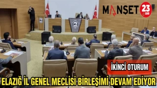 ELAZIĞ İL GENEL MECLİSİ BİRLEŞİMİ DEVAM EDİYOR