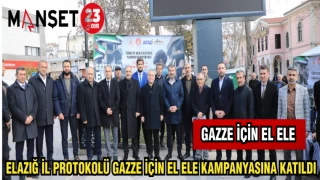 ELAZIĞ İL PROTOKOLÜ GAZZE İÇİN EL ELE KAMPANYASINA KATILDI