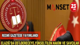 ELAZIĞ'DA ÜST DERECEYE YÜKSELTİLEN HAKİM VE SAVCILAR