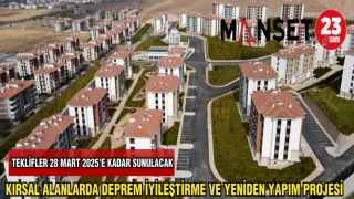 KIRSAL ALANLARDA DEPREM İYİLEŞTİRME VE YENİDEN YAPIM PROJESİ