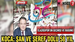 KOCA : ŞAN ŞEREF DOLU 58 YIL
