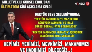 MİLLETVEKİLİ GÜRSEL EROL; “REKTÖR YARDIMCISI YILMAZ DERHAL GÖREVDEN ALINMALI VE İHALE SÜRECİ DERHAL İPTAL EDİLMELİDİR”