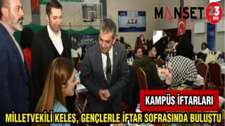 MİLLETVEKİLİ KELEŞ,GENÇLERLE İFTAR SOFRASINDA BULUŞTU