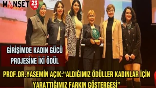 PROF.DR.YASEMİN AÇIK:“ALDIĞIMIZ ÖDÜLLER KADINLAR İÇİN YARATTIĞIMIZ FARKIN GÖSTERGESİ”