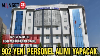 TAPU VE KADASTRO GENEL MÜDÜRLÜĞÜNDEN DUYURU: 902 YENİ PERSONEL ALIMI YAPACAK