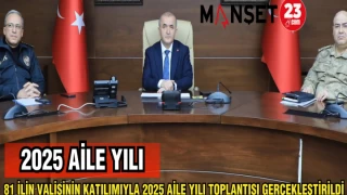 VALİ HATİPOĞLU, 2025 AİLE YILI TOPLANTISINA KATILDI