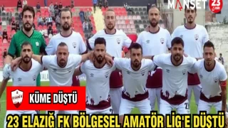 23 ELAZIĞ FK BÖLGESEL AMATÖR LİG'E DÜŞTÜ