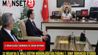 23 NİSAN'DA İL MİLLİ EĞİTİM MÜDÜRLÜĞÜ KOLTUĞUNA 7. SINIF ÖĞRENCİSİ OTURDU