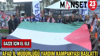 AFAD İL MÜDÜRLÜĞÜ YARDIM KAMPANYASI BAŞLATTI "GAZZE İÇİN EL ELE"