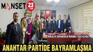 ANAHTAR PARTİ'DE BAYRAMLAŞMA
