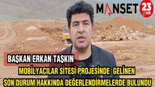 BAŞKAN ERKAN TAŞKIN: MOBİLYACILAR SİTESİNDE GELİNEN SON DURUM HAKKINDA DEĞERLENDİRMELERDE BULUNDU