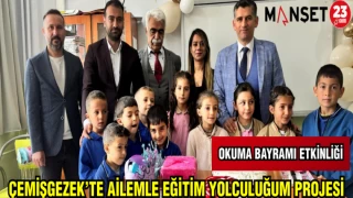 ÇEMİŞGEZEK'TE AİLEMLE EĞİTİM YOLCULUĞUM PROJESİ