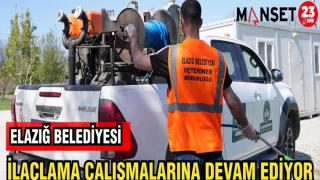 ELAZIĞ BELEDİYESİ İLAÇLAMA ÇALIŞMALARINA DEVAM EDİYOR