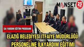 ELAZIĞ BELEDİYESİ İTFAİYE MÜDÜRLÜĞÜ PERSONELİNE İLKYARDIM EĞİTİMİ