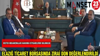 ELAZIĞ TİCARET BORSASINDA ZİRAİ DON DEĞERLENDİRİLDİ