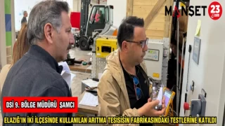 ELAZIĞ'IN İKİ İLÇESİNDE KULLANILAN ARITMA TESİSİNİN FABRİKASINDAKİ TESTLERİNE KATILDI