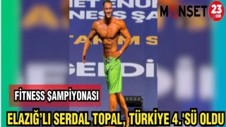ELAZIĞ'LI SERDAL TOPAL,TÜRKİYE 4.'SÜ OLDU