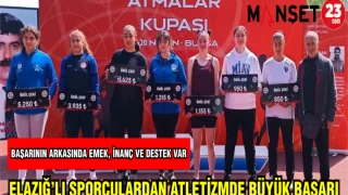 ELAZIĞ'LI SPORCULARDAN ATLETİZMDE BÜYÜK BAŞARI