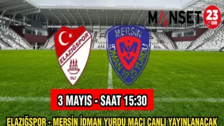 ELAZIĞSPOR - MERSİN İDMAN YURDU MAÇI CANLI YAYINLANACAK