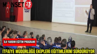 İTFAİYE MÜDÜRLÜĞÜ EKİPLERİ EĞİTİMLERİNİ SÜRDÜRÜYOR